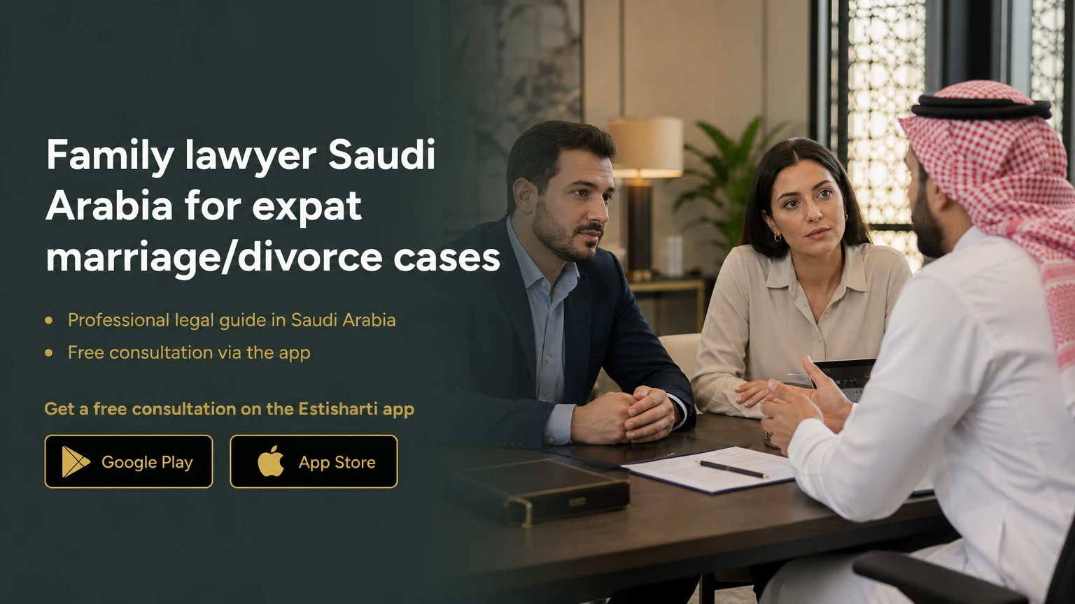 Family lawyer Saudi Arabia for expat marriage/divorce cases